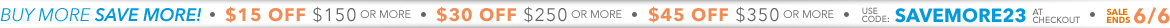 BUY MORE SAVE MORE!